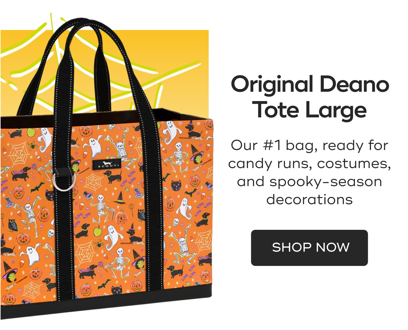 Original Deano Tote Large. Our #1 bag, ready for candy runs, costumes, and spooky-season decorations. SHOP NOW