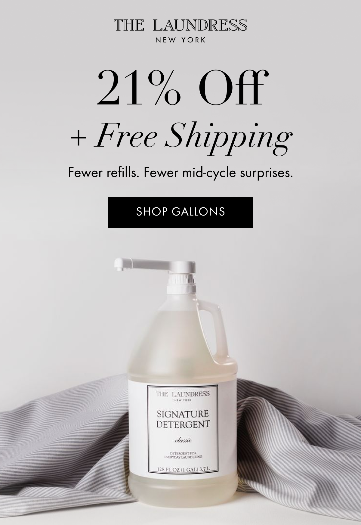 21% Off + Free Shipping | SHOP GALLONS