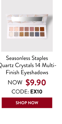 Seasonless Staples Quartz Crystal 14 Multi-Finish Eyeshadows | Shop Now
