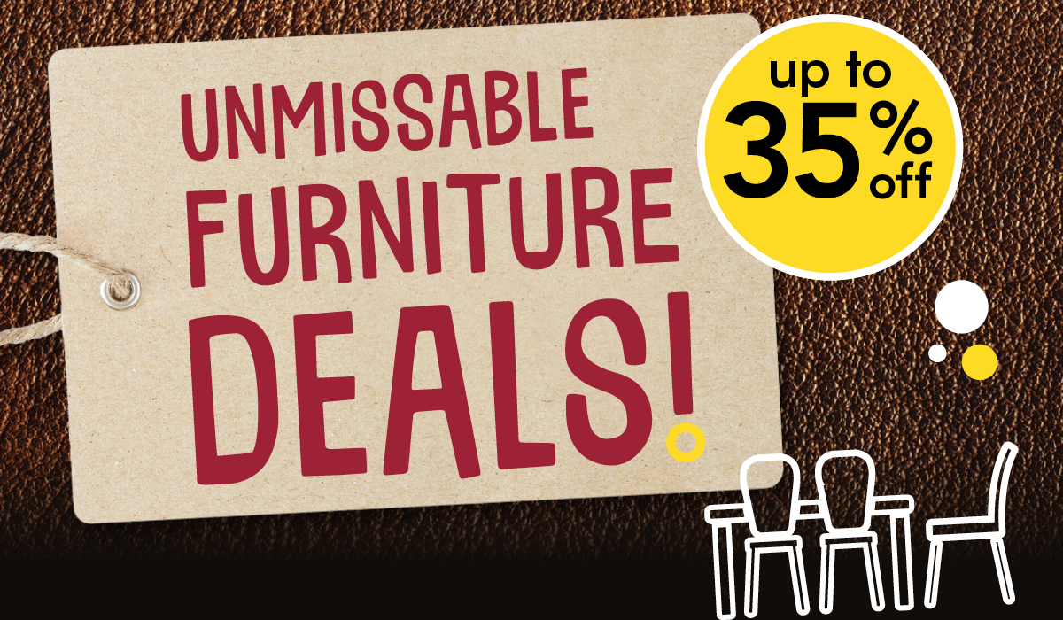 Unmissable furniture deals, up to 35% off