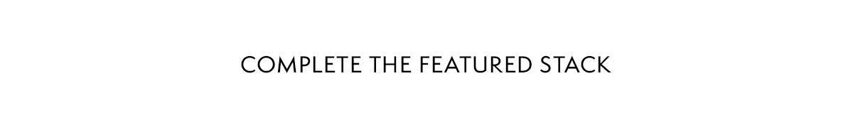 Complete The Featured Stack