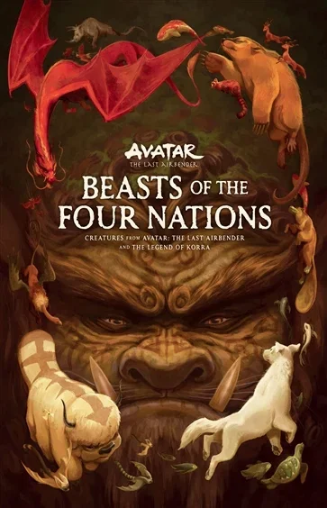 Beasts of the Four Nations: Creatures from Avatar: The Last Airbender and The Legend of Korra, by Bryan Konietzko