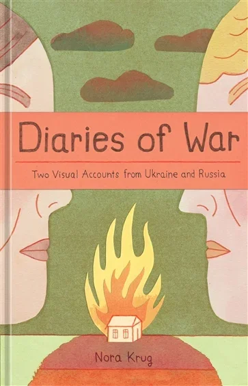 Diaries of War, by Nora Krug