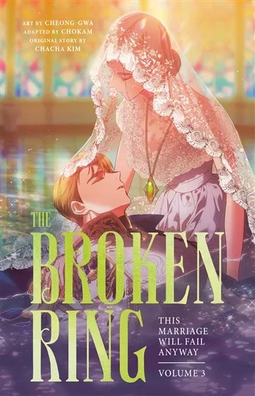 The Broken Ring, Volume 3 (Book 3 of The Broken Ring) by CHACHA KIM