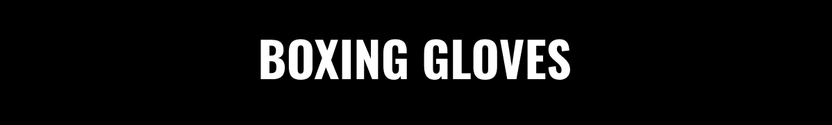 BOXING GLOVES