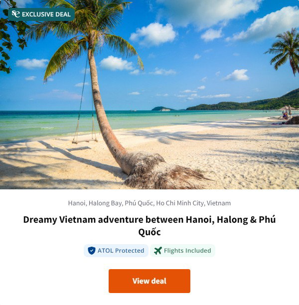 Dreamy Vietnam adventure between Hanoi, Halong & Phú Quốc