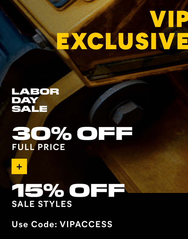 CAT - VIP EXCLUSIVE - LABOR DAY SALE - 30% OFF FULL PRICE + 15% OFF SALE STYLES | Use Code: VIPACCESS.