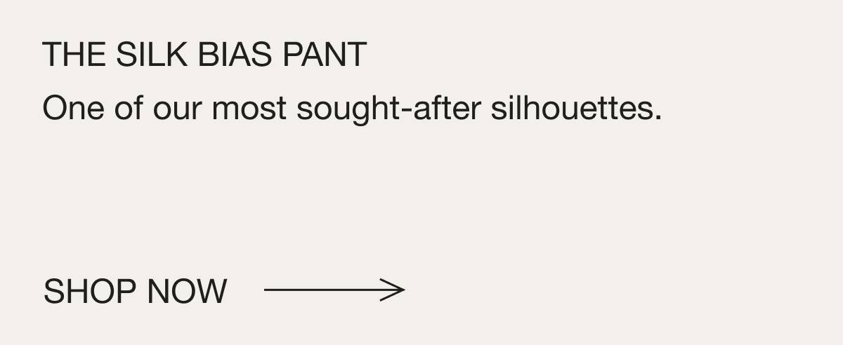 The Silk Bias Pant