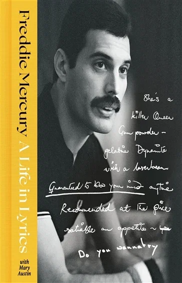 A Life in Lyrics, by Freddie Mercury