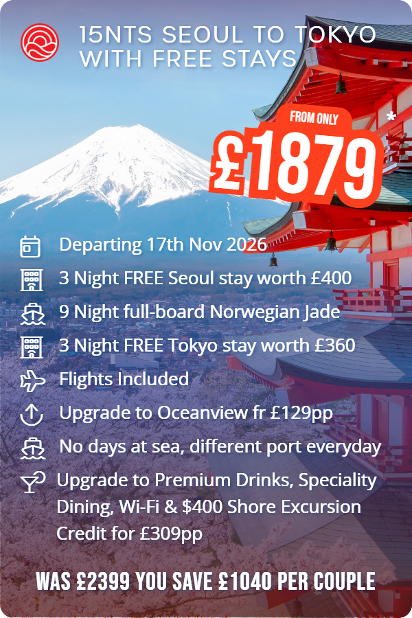 15nts Seoul to Tokyo with Free Stays – Smart Holiday promotional image. From £1,879 Includes: Departing 17th Nov 2026, 3 Night FREE Seoul stay worth £400, 9 Night full-board Norwegian Jade, 3 Night FREE Tokyo stay worth £360, Flights Included, Upgrade to Oceanview fr £129pp, No days at sea, different port everyday, Upgrade to Premium Drinks, Speciality Dining, Wi-Fi & $400 Shore Excursion Credit for £309pp. WAS £2399 YOU SAVE £1040 PER COUPLE