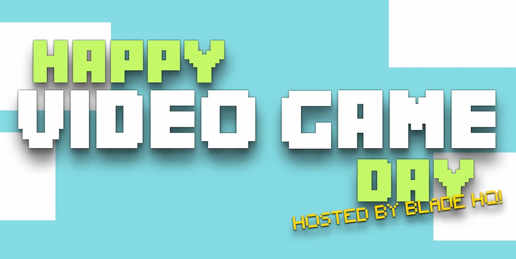 Happy National Video Game Day!
