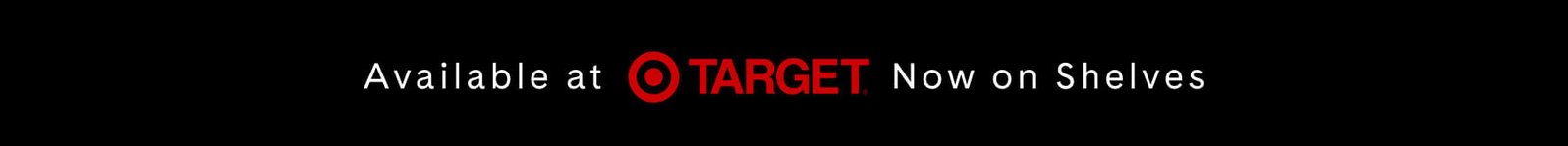 Available at TARGET Now on Shelves