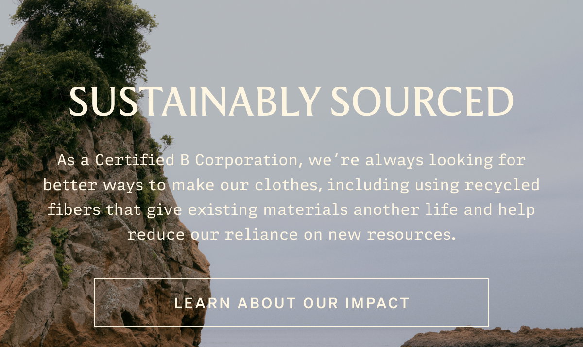 Sustainably Sourced | Learn About Our Impact