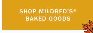 Shop Mildred's Baked Goods