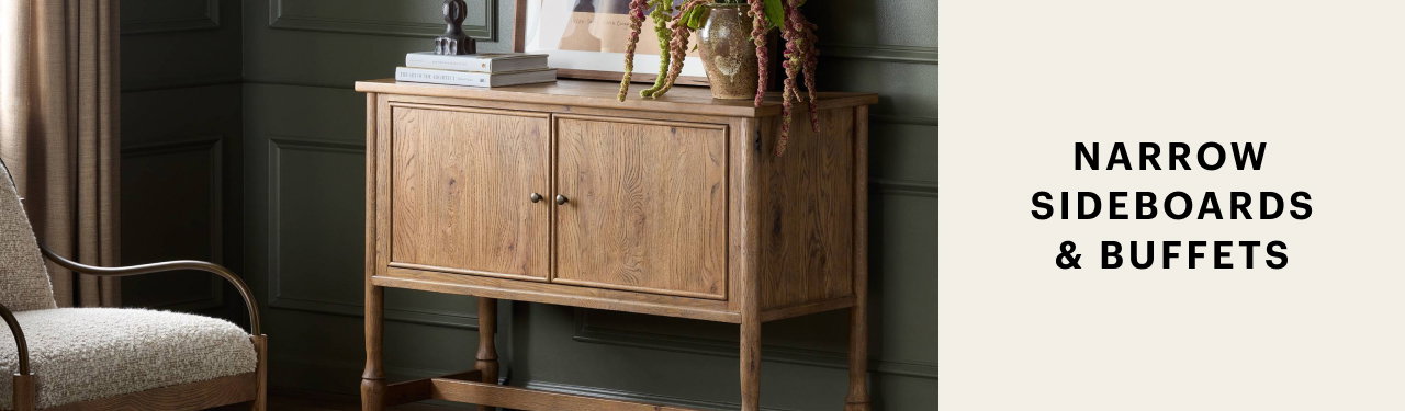 Narrow Sideboards & Buffets