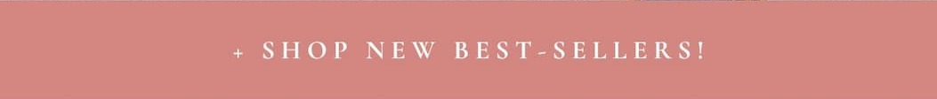 "+ Shop New Best-Sellers."