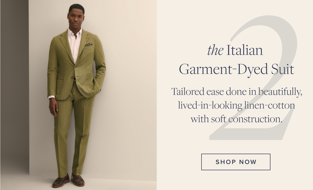 the Italian Garment-Dyed Suit Shop Now