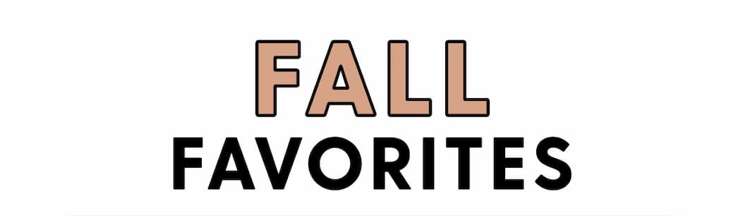 Fall Favorites