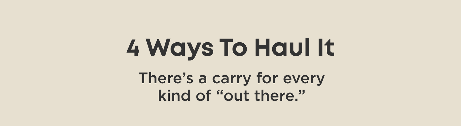 4 Ways To Haul It