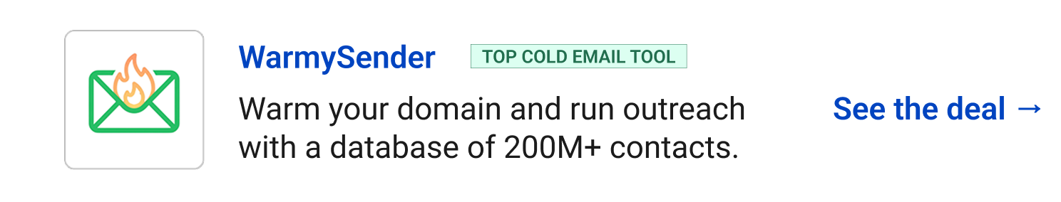 WarmySender (Top Cold Email Tool) - Warm your domain and run outreach with a database of 200M+ contacts. See the deal →