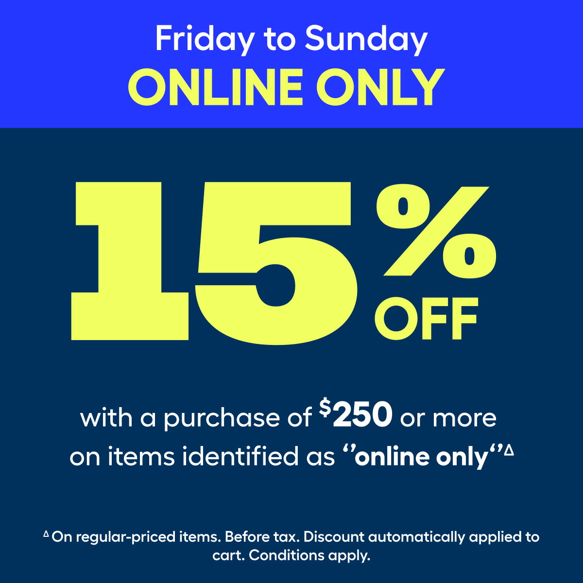 15%* off promo
