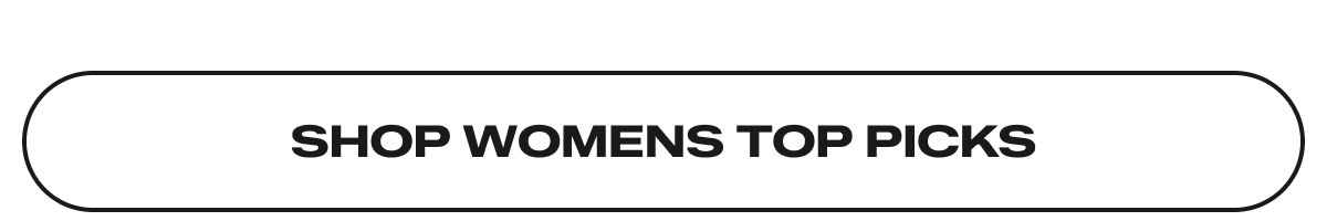 SHOP WOMENS TOP PICKS