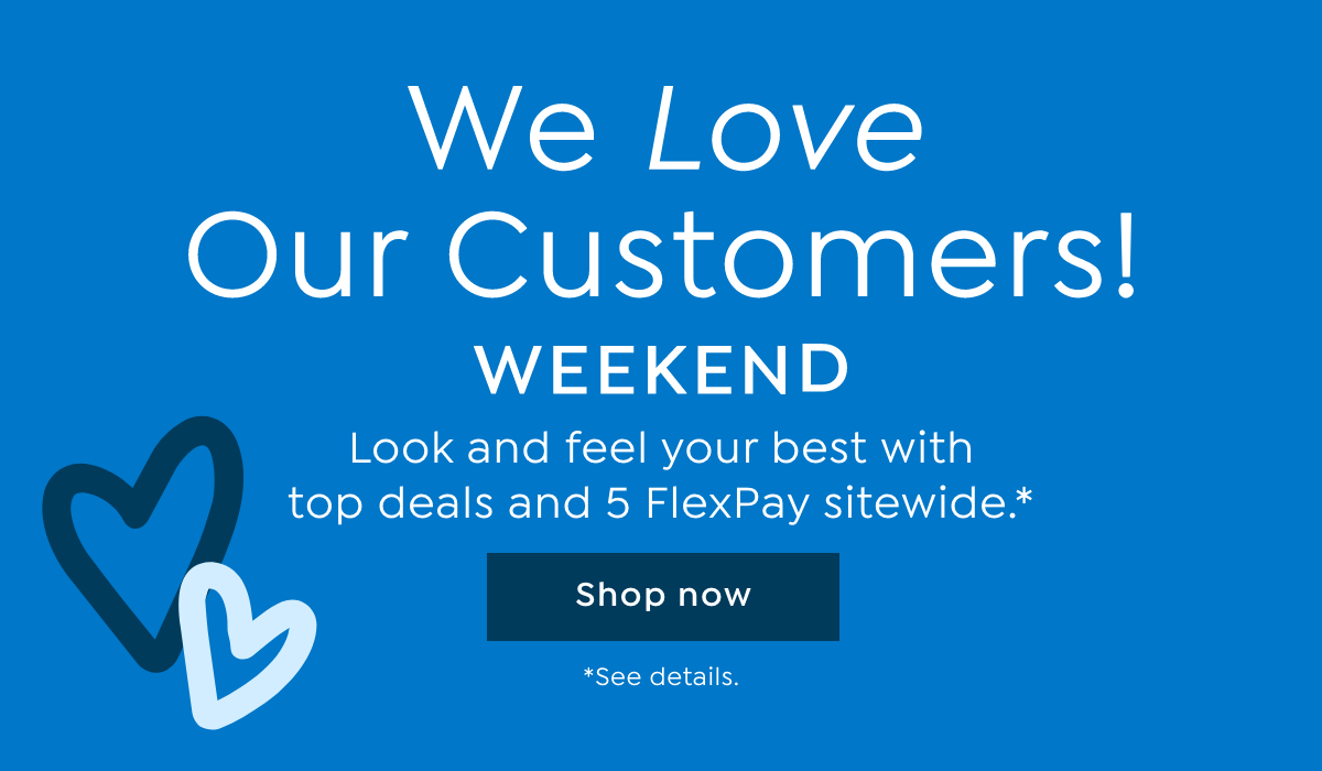 We Love Our Customers