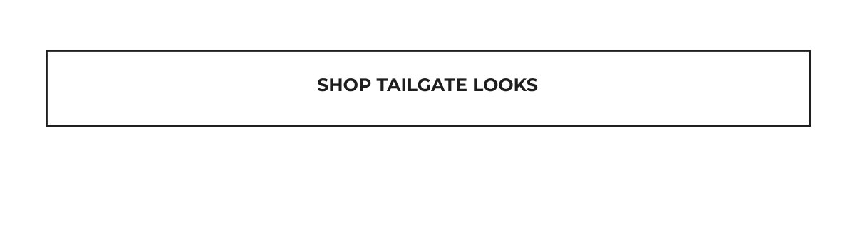 Shop Tailgate Looks