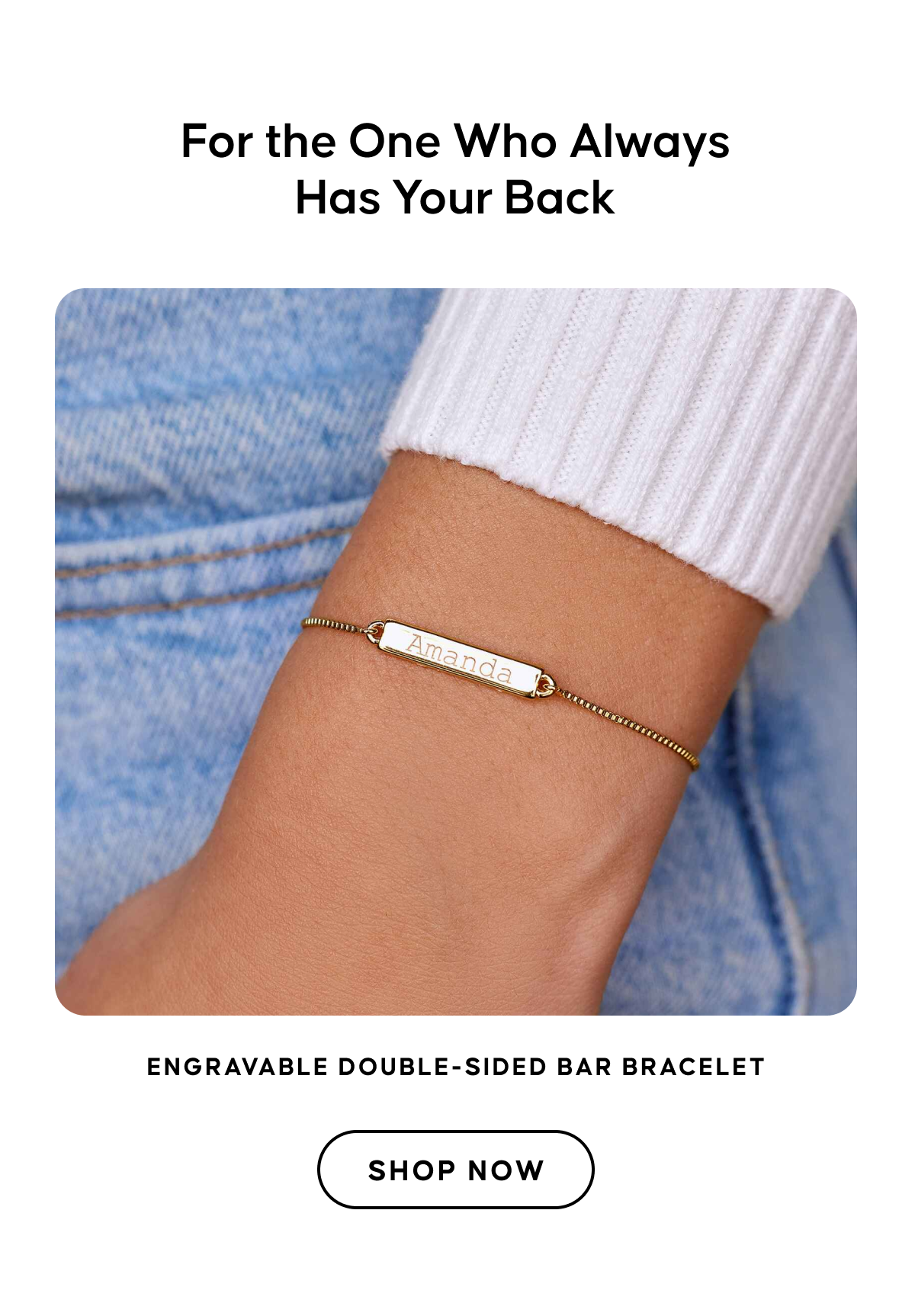 For the One Who Always Has Your Back