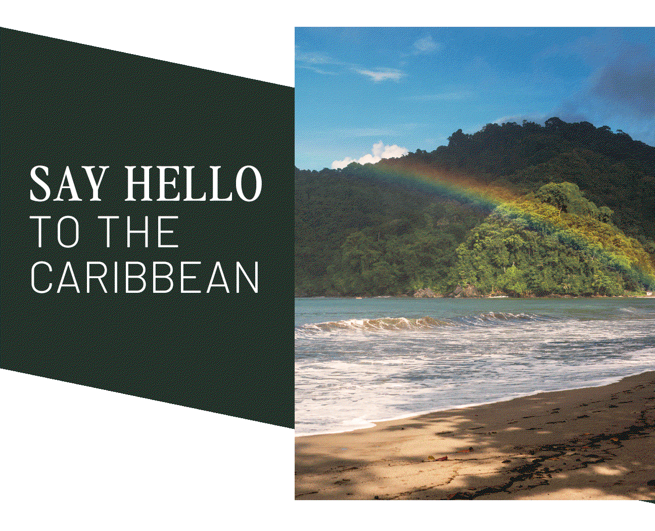 Say hello to the Caribbean