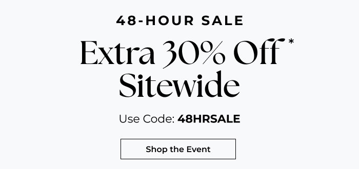 48-Hour Sale | Extra 30% Off Sitewide - 48HRSALE