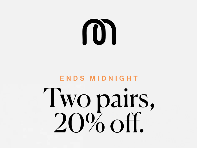 Until midnight on Sunday, any two full price pairs save you 20%. There is no code, it comes off at checkout.