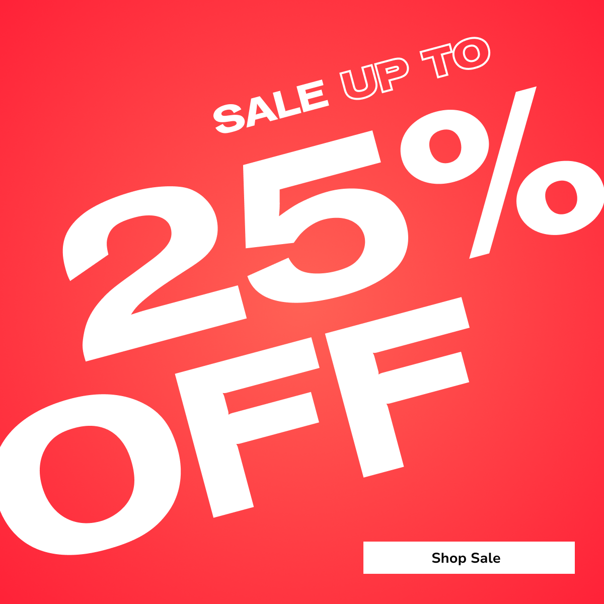 Sale: Up to 25% Off