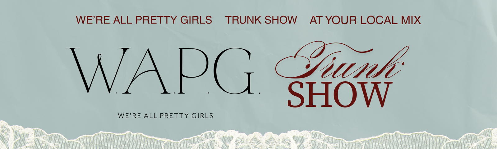 W.A.P.G Trunk Show
