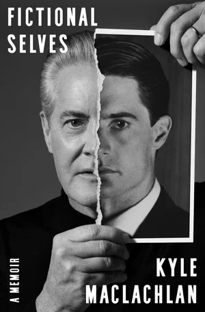 Book | Fictional Selves: A Memoir By Kyle MacLachlan.