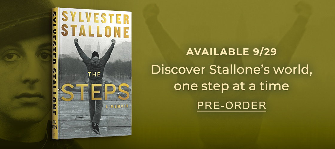 AVAILABLE 9/29 Discover Stallone's world, one step at a time | PRE-ORDER