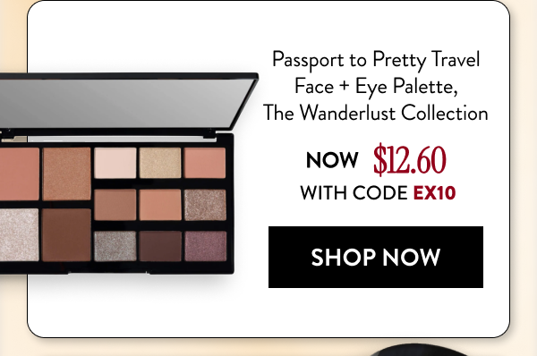 Passport to Pretty Travel Face + Eye Palette, The Wanderlust Collection | Shop Now