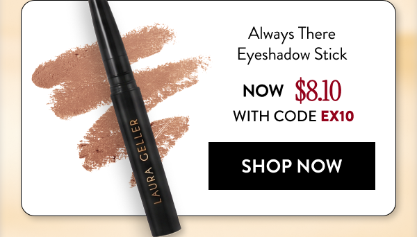Always There Eyeshadow Stick | Shop Now
