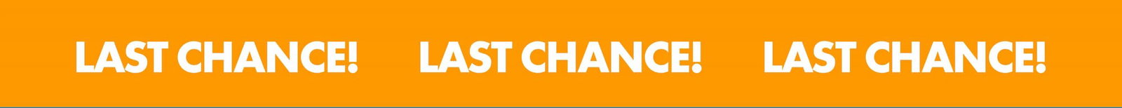 Last Chance