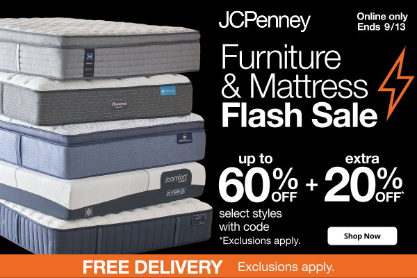 JCPenney Furniture & Mattress Flash Sale | Online only | Ends 9/13 | up to 60% OFF + extra 20% OFF* select styles with code | Shop Now | FREE DELIVERY | Exclusions apply