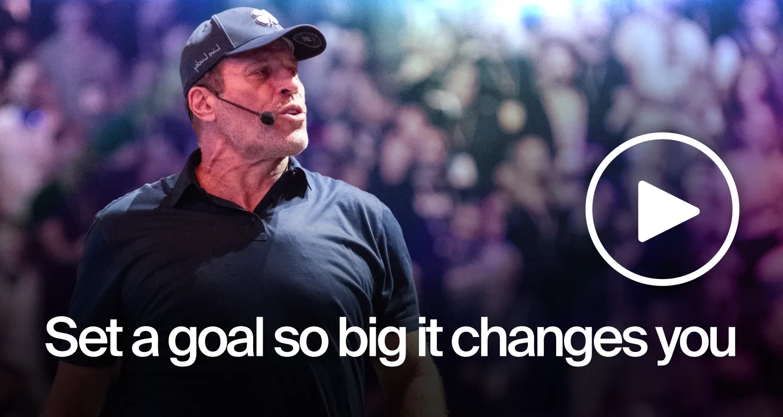 Set a goal so big it changes you