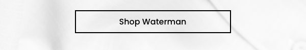 Shop Waterman