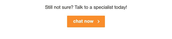 Still not sure? Talk to a specialist today! chat now >