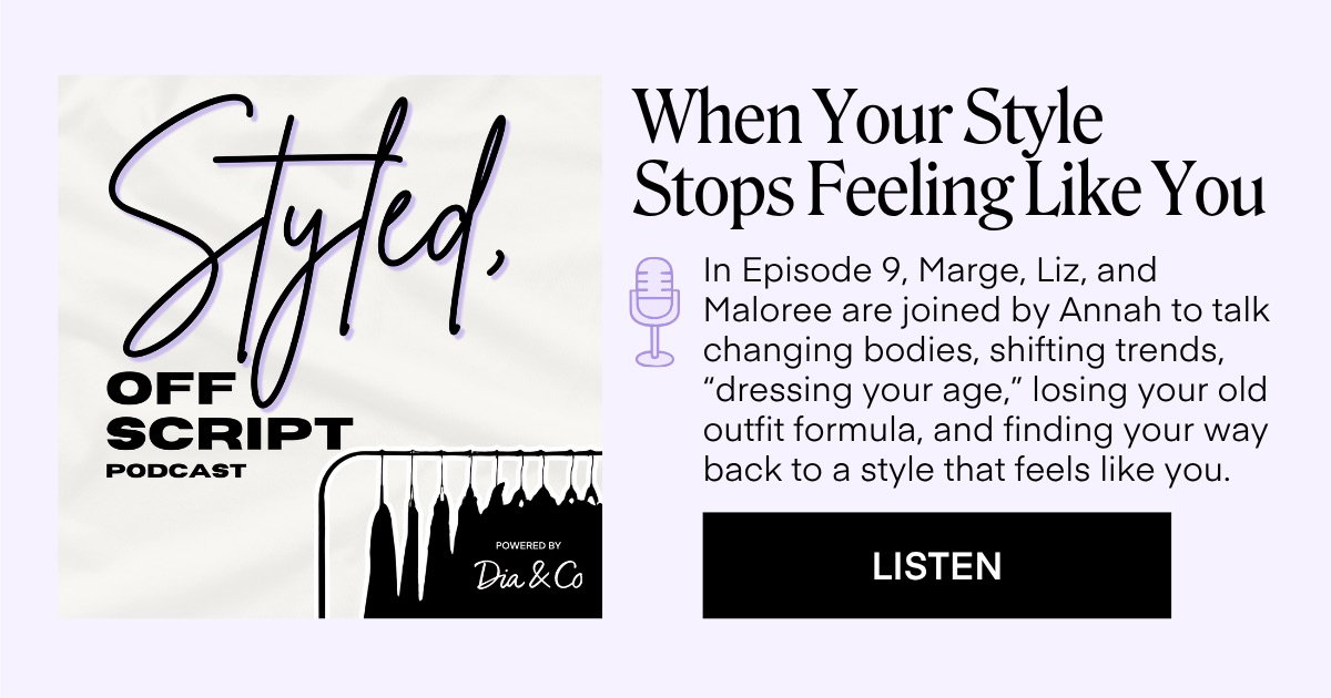 When Your Style Stops Feeling Like You In Episode 9, Marge, Liz, and Maloree are joined by Annah to talk changing bodies, shifting trends, 