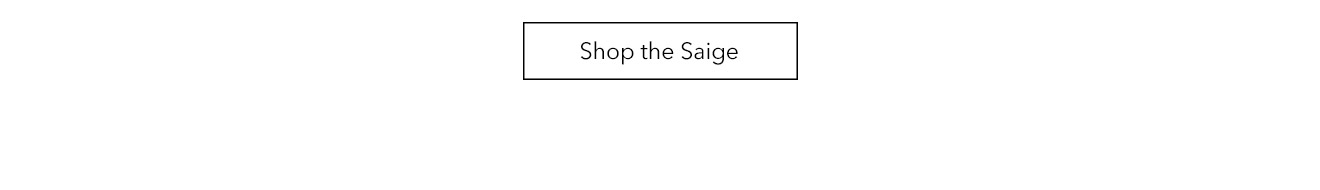 Shop the Saige