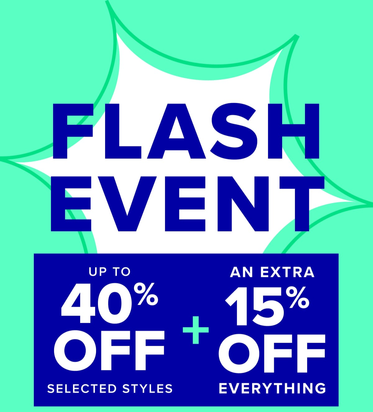 Super Sale - up to 40% off selected styles 