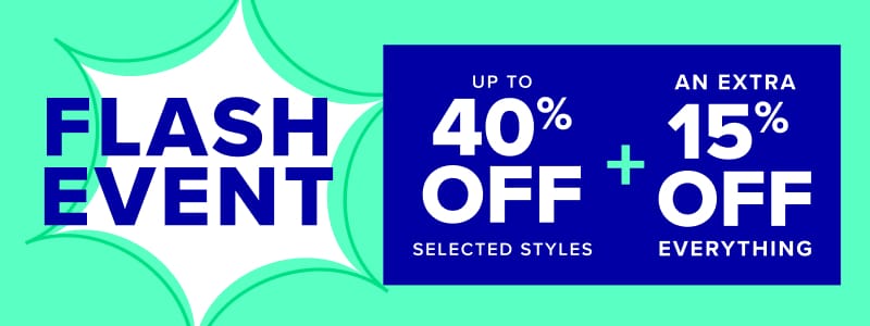 Super Sale - up to 40% off selected styles 