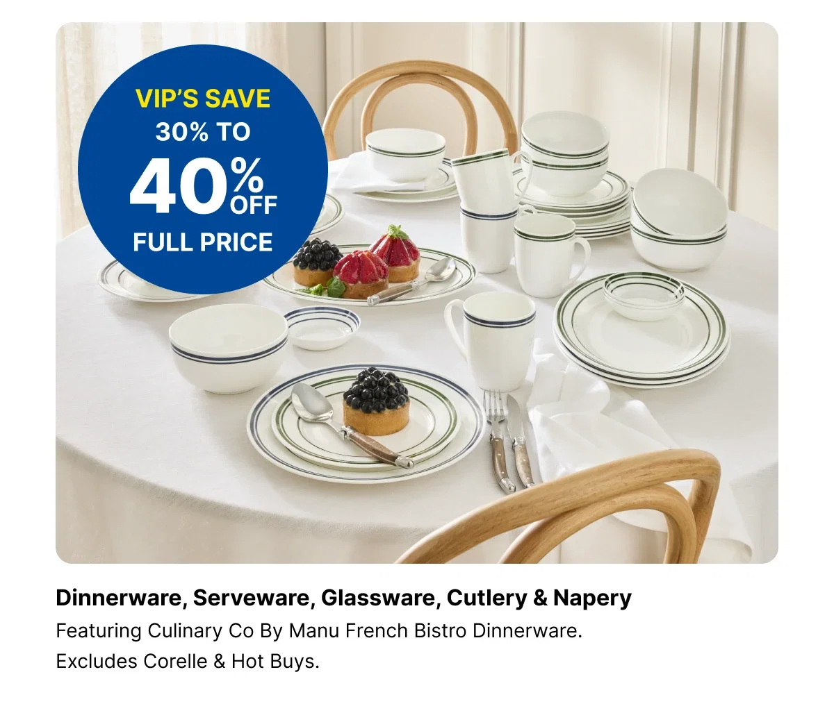 DINNERWARE, SERVERWARE, GLASSWARE, CUTLERY & NAPERY