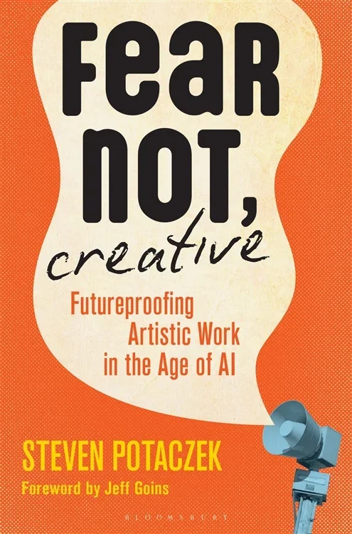 Fear Not, Creative, by Steven Potaczek