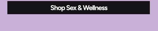 Shop Sex & Wellness